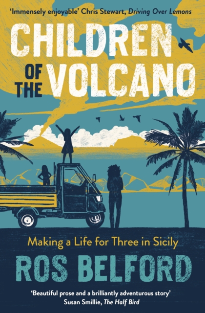 Children of the Volcano : Making a Life for Three in Sicily book cover
