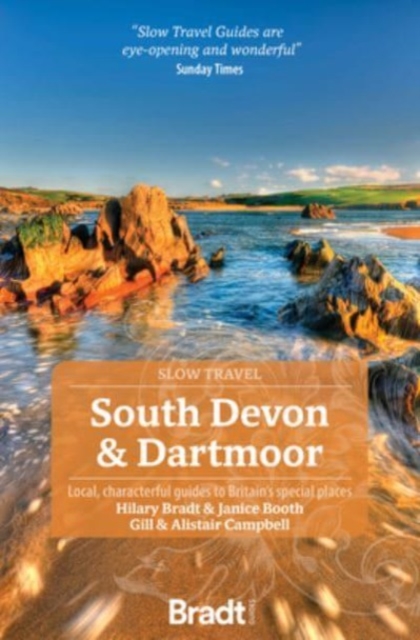 South Devon & Dartmoor (Slow Travel) : Local, characterful guides to Britain's Special Places book cover