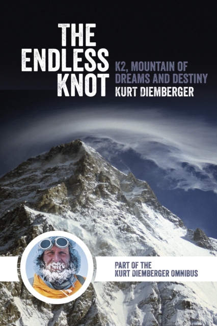 The Endless Knot : K2, Mountain of Dreams and Destiny book cover