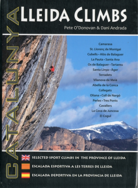 Lleida Climbs - Catalunya : Selected Sport Climbs in the Province of Lleida