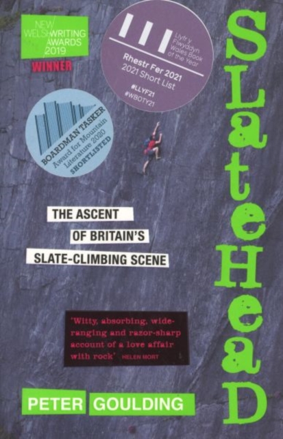 Slatehead : The Ascent of Britain's Slate-climbing Scene