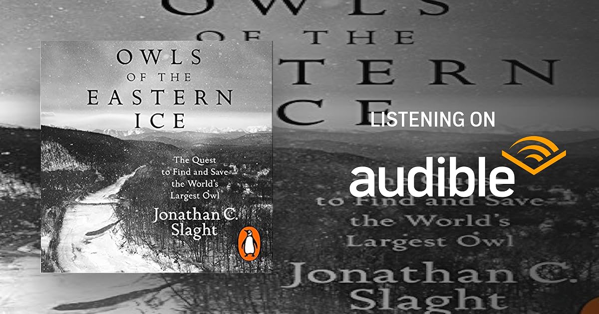 Owls of the Eastern Ice audiobook cover