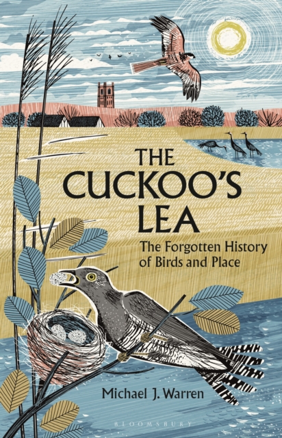 The Cuckoo's Lea : The Forgotten History of Birds and Place book cover