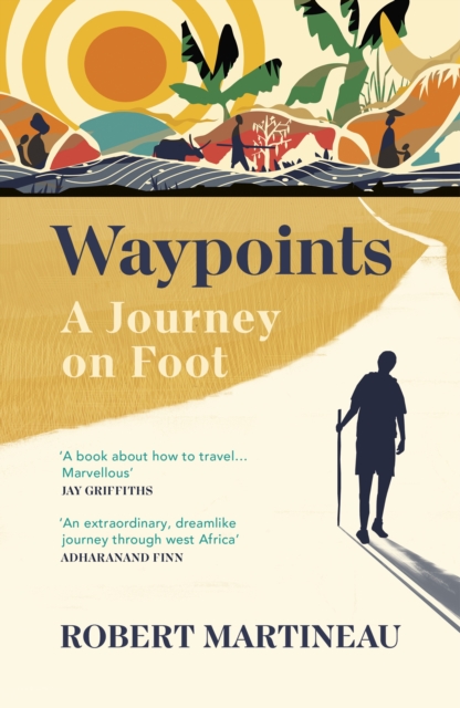 Waypoints : A Journey on Foot
