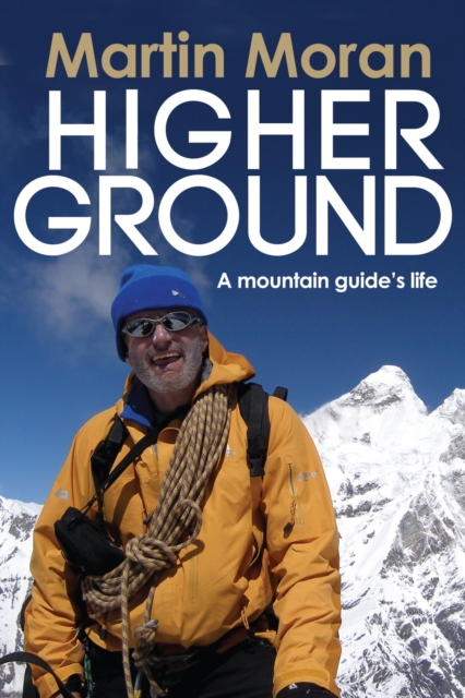 Higher Ground : A Mountain Guide's Life book cover