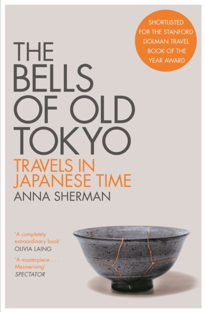The Bells of Old Tokyo : Travels in Japanese Time