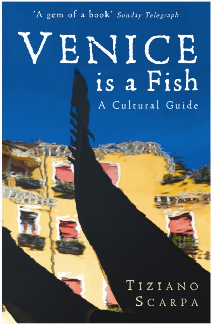 Venice is a Fish: A Cultural Guide book cover