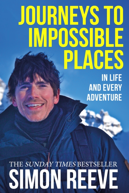 Journeys to Impossible Places : By the presenter of BBC TV's WILDERNESS book cover