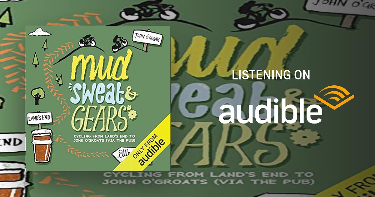 Mud, Sweat and Gears: Cycling From Land's End to John O'Groats (via the Pub) book cover