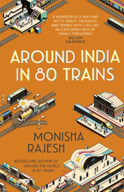 Around India in 80 Trains : One of the Independent's Top 10 Books about India book cover