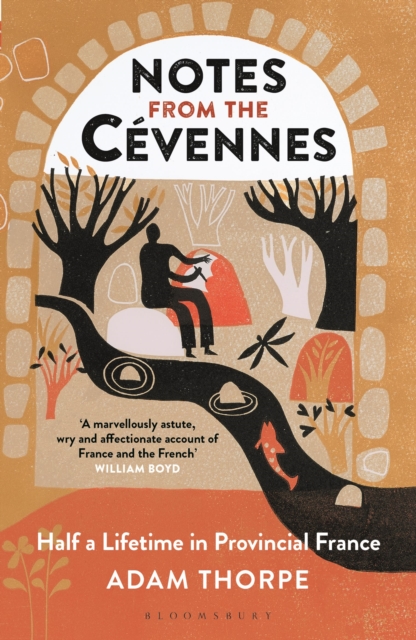 Notes from the Cevennes : Half a Lifetime in Provincial France