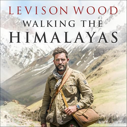 Walking the Himalayas : An Adventure of Survival and Endurance audiobook cover