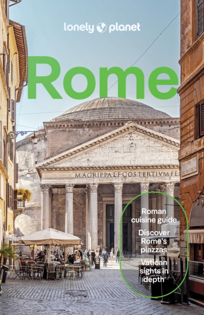 Lonely Planet Rome : Detailed Itineraries | Travel Like a Local | Insider Tips | Covers Ancient Rome, Centro Storico, Trevi, Vatican City, and more