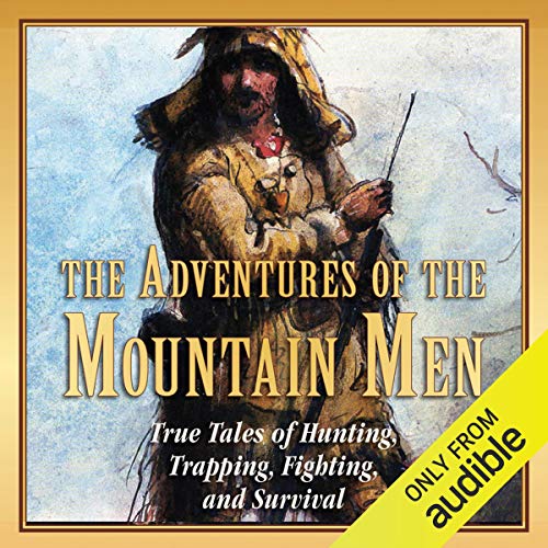 The Adventures of the Mountain Men