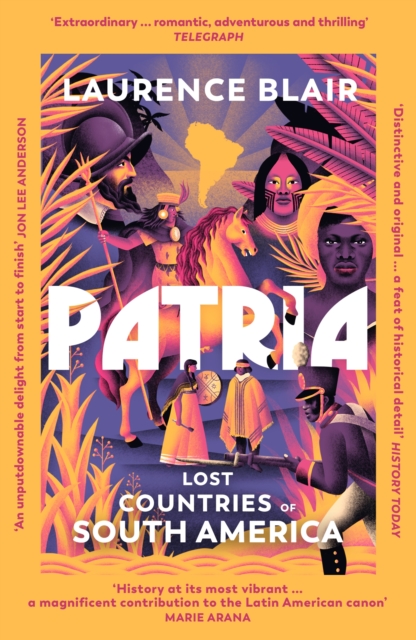 Patria : Lost Countries of South America