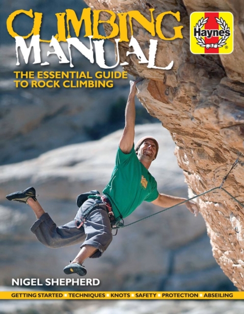 Climbing Manual : The essential guide to rock climbing