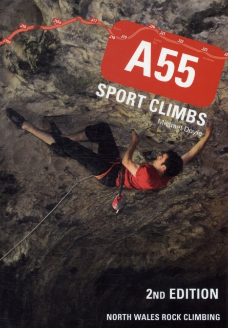 A55 Sport Climbs : North Wales Rock Climbing