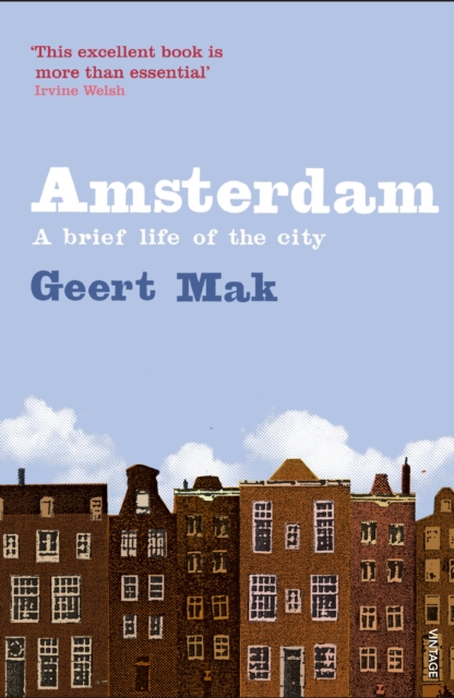 Amsterdam : A brief life of the city